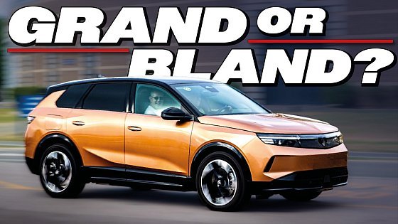 Video: EVERYTHING YOU NEED TO KNOW about the all-new VAUXHALL GRANDLAND