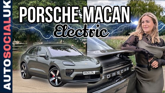 Video: Porsche Macan EV 2025 | Fast, Practical… and £100K+?