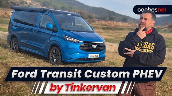 Video: FORD TRANSIT CUSTOM PHEV BY TINKERVAN 2026 | Prueba / Test / Review en español | coches.net
