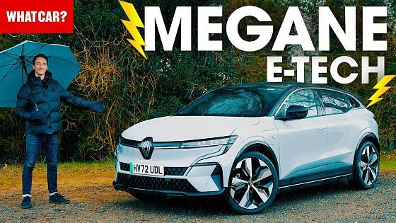 Video: NEW Renault Megane E-Tech review – better than a Cupra Born? | What Car?