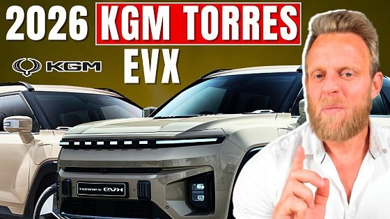 Video: 2026 KGM Torres EVX: Is This Sth Korean Made EV a Game-Changer or Too Expensive?