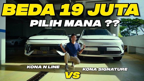 Video: KONA EV VS KONA N LINE, PILIH MANA ?