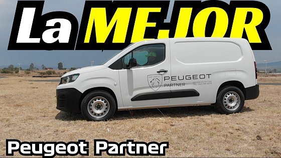 Video: Peugeot Partner ¿Es la Mejor en su categoría? .- Velocidad Total