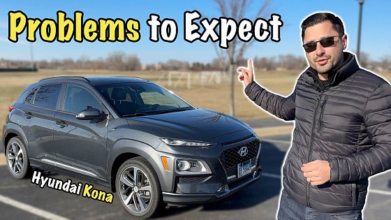 Video: Hyundai Kona Problems to Expect
