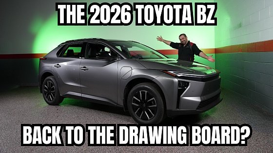 Video: The 2026 Toyota bZ | Back To The Drawing Board?