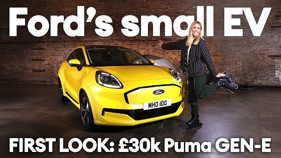 Video: FIRST LOOK: Puma Gen-E. Has Ford got its baby EV right? | Electrifying