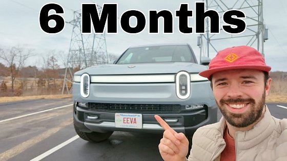 Video: 6 Months Later, Do I REGRET My Rivian R1T?