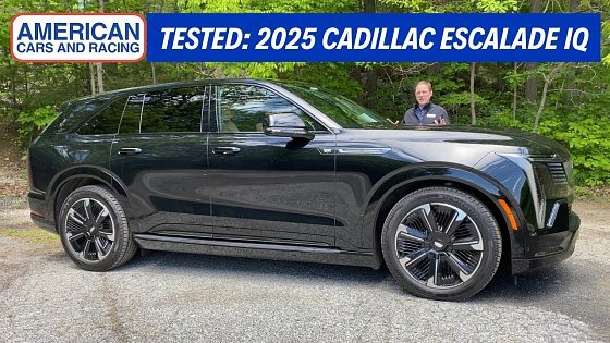 Video: Review: The 2025 Cadillac Escalade IQ SUV Is Long-Haul Electric Luxury