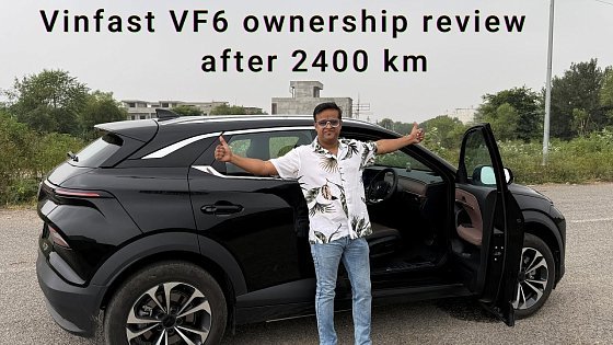 Video: Vinfast Vf6 first ownership review after 2400 km.