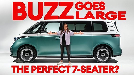 Video: Buzz goes LARGE: VW ID. Buzz LWB 7-Seater FIRST LOOK | Electrifying