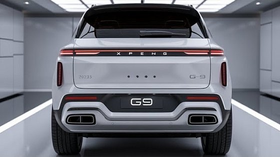 Video: The 2025 Xpeng G9 Is Smarter, Faster, and Cheaper Than You Think