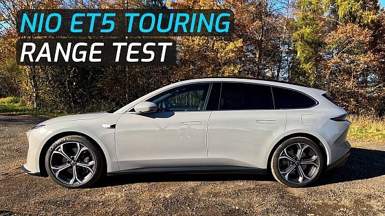 Video: NIO ET5 TOURING LONG RANGE 100 kWh RANGE TEST