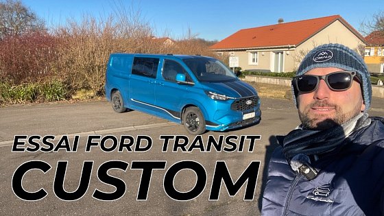 Video: ESSAI FORD TRANSIT CUSTOM 2025