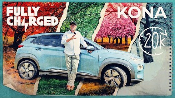 Video: Hyundai Kona Review after 20,000 miles, is it still a game-changer? | Fully Charged