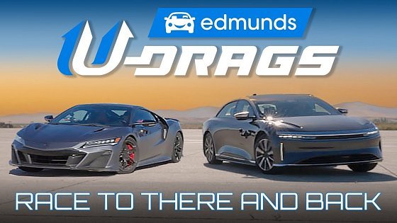 Video: U-DRAG RACE: Acura NSX Type S vs. Lucid Air Grand Touring | Quarter Mile, Handling &amp; More!