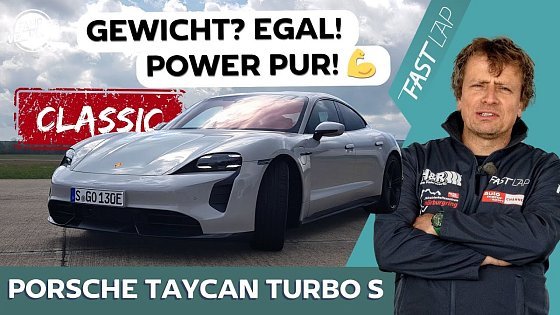 Video: Porsche Taycan Turbo S im Härtetest: Wie schnell ist der E-Porsche? // Fast Lap Classic