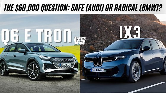 Video: 2026 Audi Q6 e-tron vs BMW iX3: Don't Make This $60,000 Mistake
