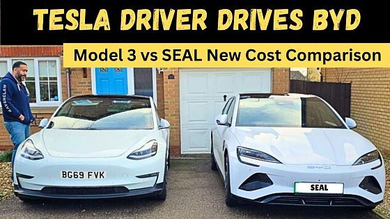 Video: Tesla Model 3 Long Range AWD vs BYD Seal Excellence Cost comparison & BYD 1st Drive