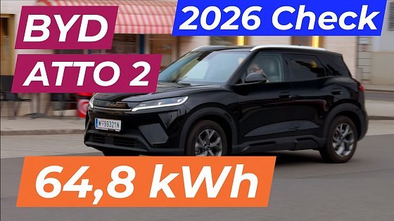 Video: BYD Atto 2 mit 64,8 kWh Batterie MY2026