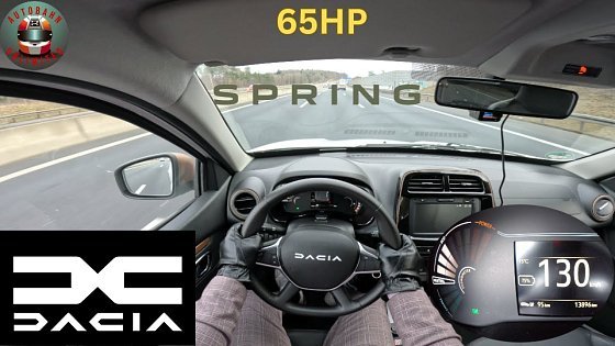Video: Dacia Spring || 65HP || TOP SPEED on german Auotbahn