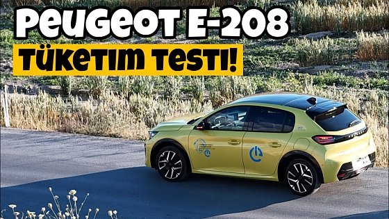 Video: Tüketim Testi! | Şehir İçinde En Makul Elektrikli | Peugeot E-208 | Otomobil Günlüklerim 