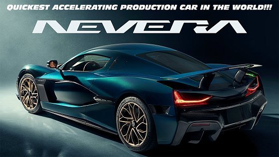 Video: RIMAC NEVERA | QUICKEST ACCELERATING PRODUCTION CAR IN THE WORLD