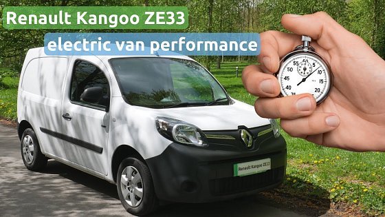 Video: Renault Kangoo ZE33 electric van - power, performance (i.e. 0-60, top speed) & range