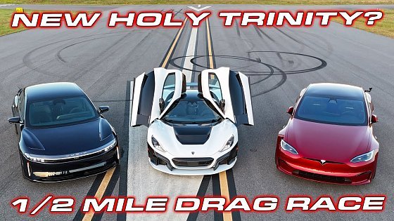 Video: 1,914 HP Rimac Nevera vs Lucid Sapphire vs Tesla Plaid 1/2 Mile Race