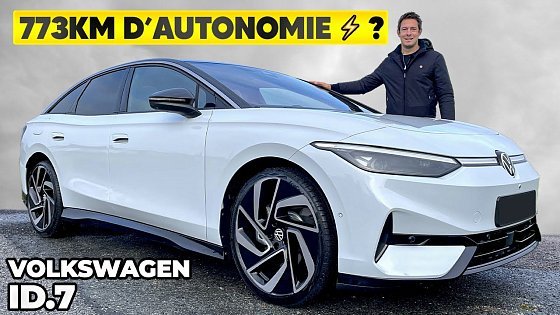 Video: Essai Volkswagen ID.7 – 773KM d’autonomie en 100% électrique ?