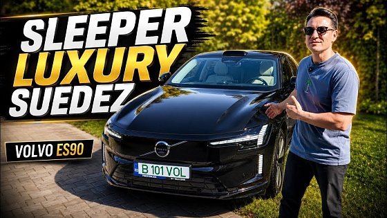 Video: LIMUZINĂ ABSOLUTĂ! - VOLVO ES90
