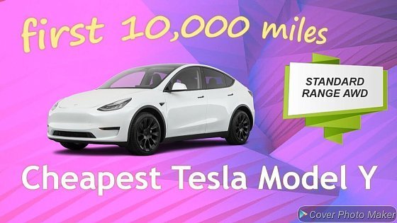 Video: 10,000 miles; Standard Range Model Y AWD (4680 cells) Update &amp; Review