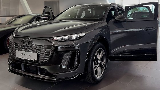 Video: 2025 Audi Q6 e-tron S-line - Exterior and Interior