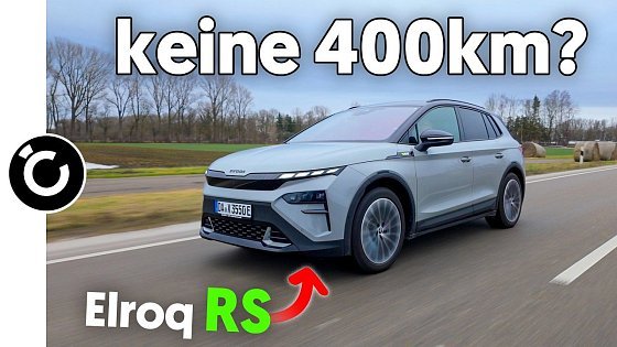 Video: Skoda Elroq RS: Von 546 km WLTP zur Alltags-Realität