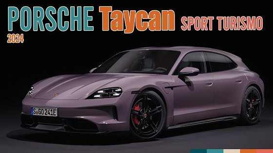 Video: 2024 Porsche Taycan 4S Sport Turismo: Extending the Boundaries of Electric Mobility