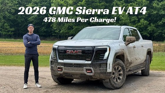 Video: 2026 GMC SIERRA EV AT4 | 478 of Range!