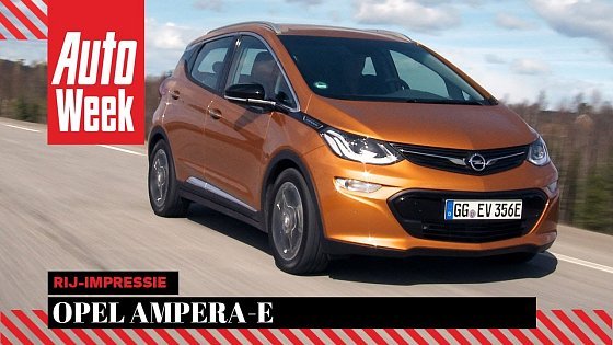 Video: Opel Ampera-e - AutoWeek Review - English subtitles